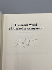 The Social World of Alcoholics Anonymous: How It Works, SIGNED by Annette R. Smith, Ph.D. Recovery Collectibles
