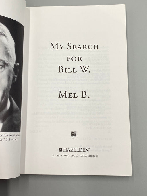 My Search for Bill W. by Mel B. - First Printing, 2000 Recovery Collectibles