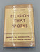 Religion That Works, by Samuel M. Shoemaker - 7th Edition, 1928, with ODJ Recovery Collectibles