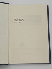 Living with an Alcoholic - Revised Expanded Edition - 11th Printing 1982 - ODJ Recovery Collectibles