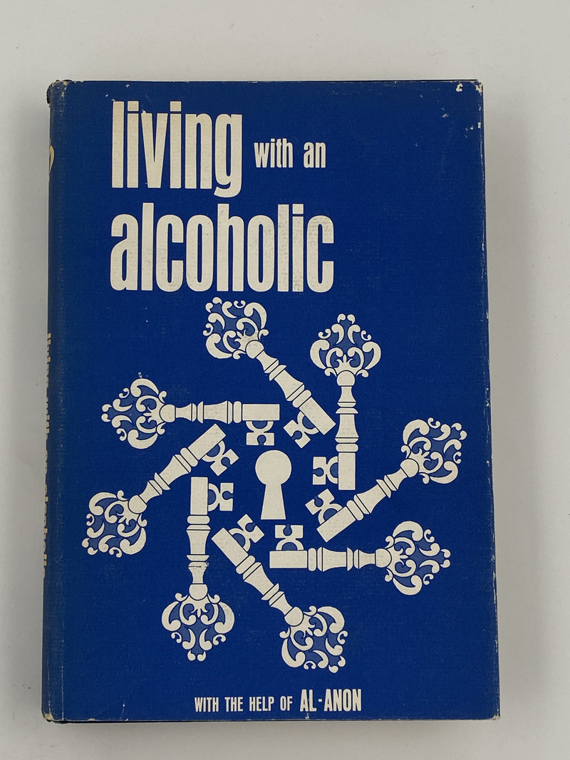 Living with an Alcoholic - Revised Expanded Edition First Printing 1966 - ODJ Recovery Collectibles