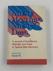 Ninety Meetings Ninety Days by Ernie K. - 1984 Recovery Collectibles