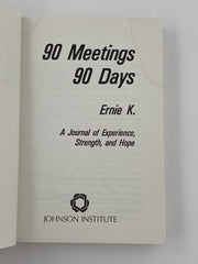 Ninety Meetings Ninety Days by Ernie K. - 1984 Recovery Collectibles
