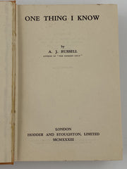 One Thing I Know by A.J. Russell - First Printing 1933 - ODJ Recovery Collectibles
