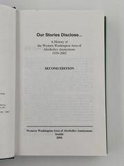 Our Stories Disclose... A History of Western Washington Area of AA - 2nd Edition 2004 Recovery Collectibles