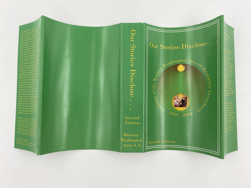 Our Stories Disclose... A History of Western Washington Area of AA - 2nd Edition 2004 Recovery Collectibles