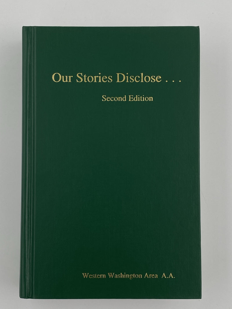 Our Stories Disclose... A History of Western Washington Area of AA - 2nd Edition 2004 Recovery Collectibles