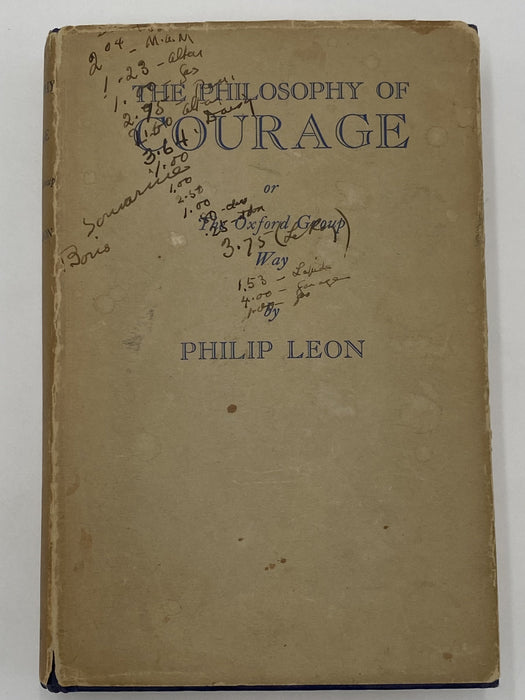 Philosophy of Courage or The Oxford Group Way by Philip Leon - 1939 - ODJ Recovery Collectibles