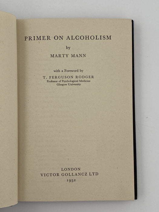 Primer On Alcoholism by Marty Mann - Great Britain Edition - First Printing 1952 - ODJ Recovery Collectibles
