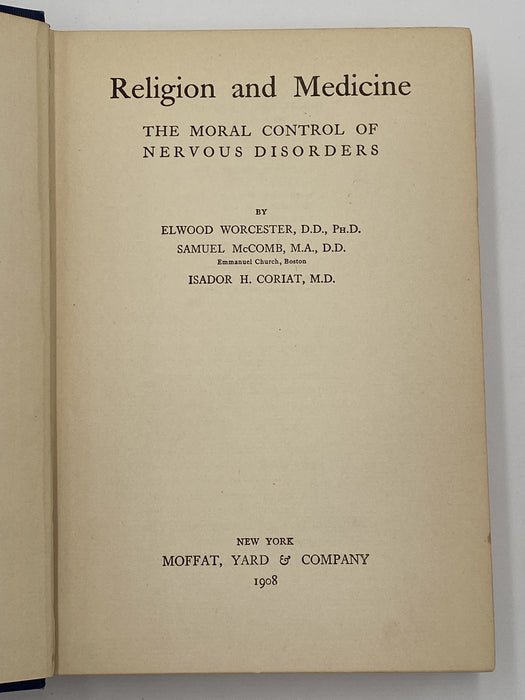 Religion and Medicine by Elwood Worcester - Tenth Printing 1908 Recovery Collectibles