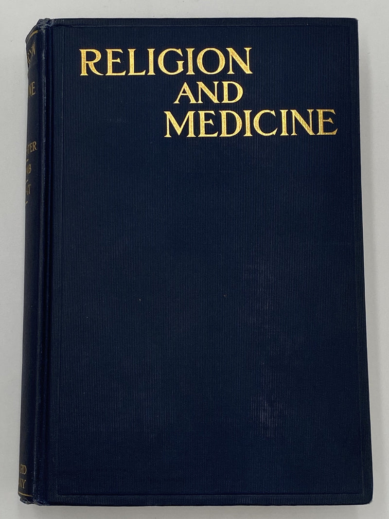 Religion and Medicine by Elwood Worcester - Third Printing 1908 Recovery Collectibles