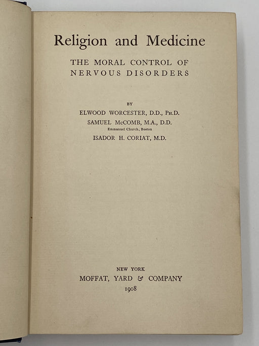 Religion and Medicine by Elwood Worcester - Third Printing 1908 Recovery Collectibles
