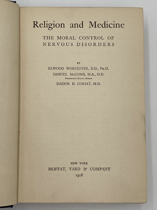 Religion and Medicine by Elwood Worcester - Third Printing 1908 Recovery Collectibles