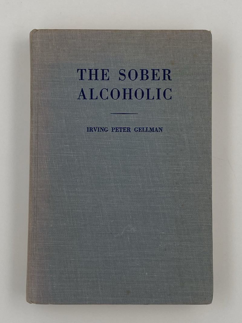 SIGNED by Irving Peter Gellman - The Sober Alcoholic- 1964 Recovery Collectibles