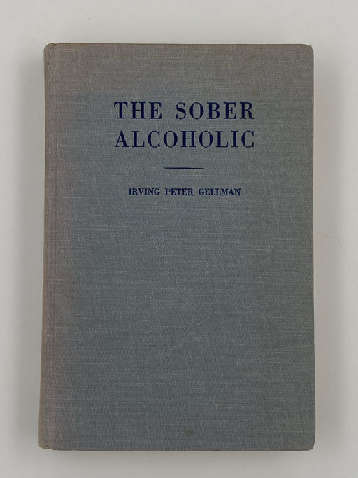 SIGNED by Irving Peter Gellman - The Sober Alcoholic- 1964 Recovery Collectibles