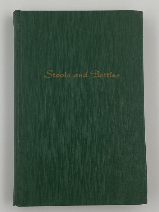 STOOLS AND BOTTLES 1st Edition 1st Printing - 1955 Recovery Collectibles