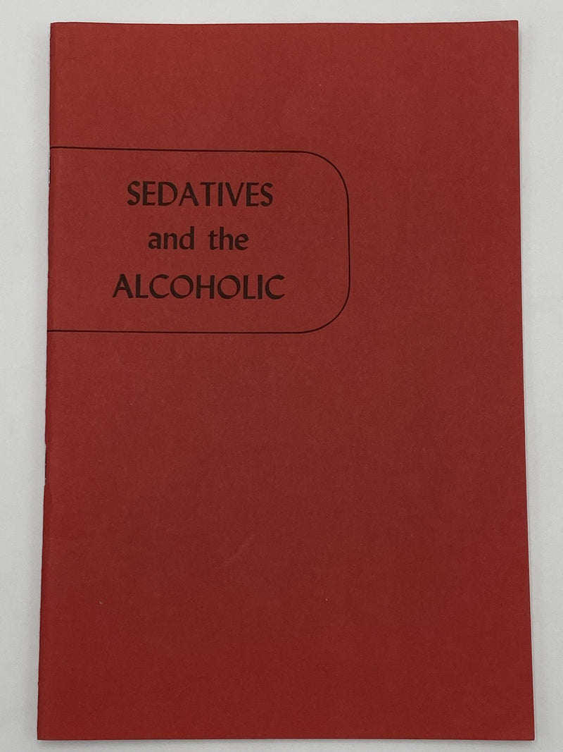 Sedatives and the Alcoholic - 1952 Recovery Collectibles