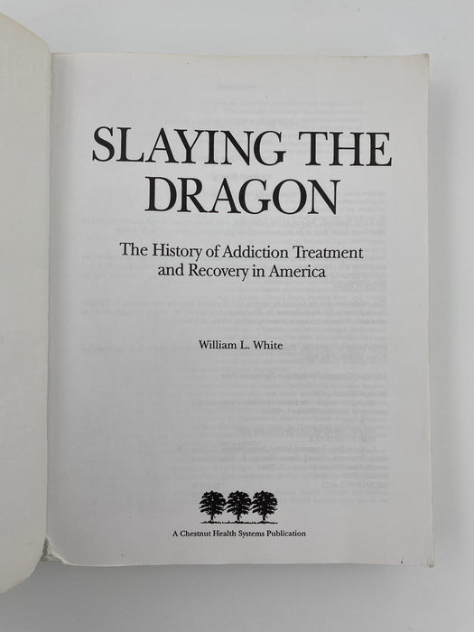 Slaying The Dragon by William L. White - 4th Printing 1998 Recovery Collectibles