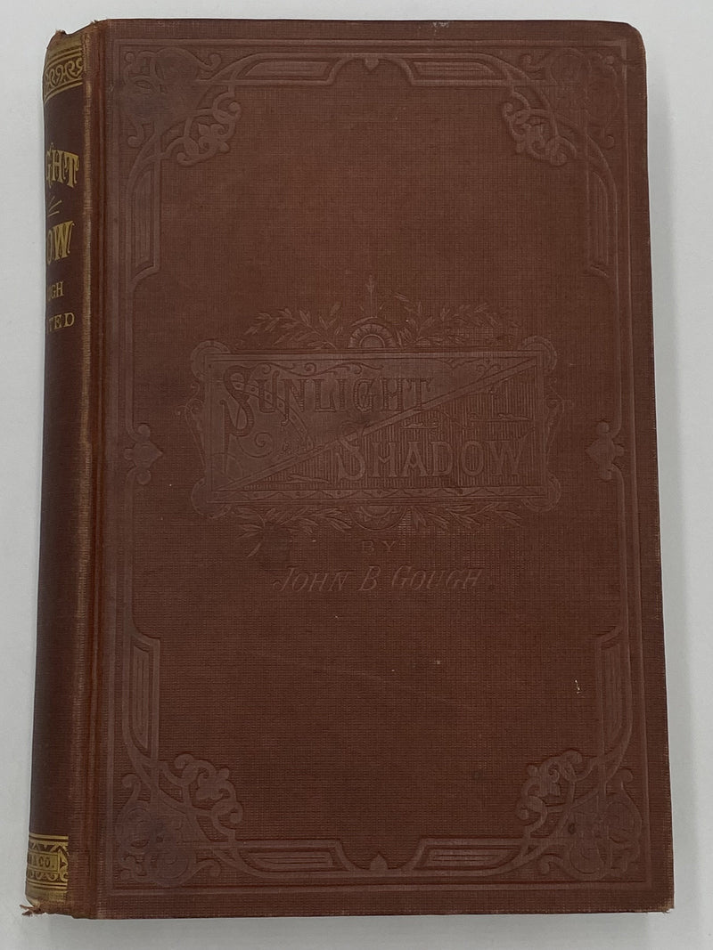 Sunlight and Shadow by John B. Gough Dr. Sucher