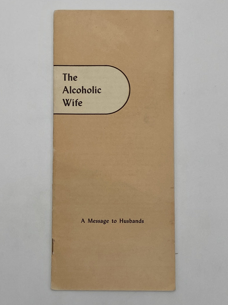 The Alcoholic Wife - January 1954 First Printing Pamphlet Paul Henke