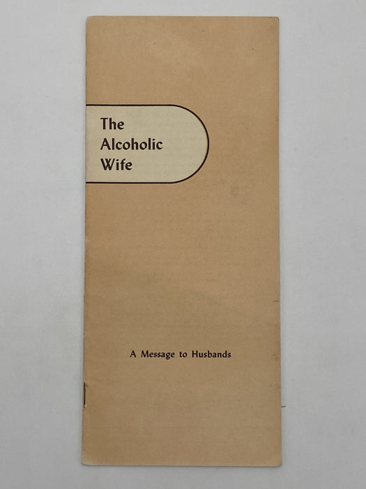 The Alcoholic Wife - January 1954 First Printing Pamphlet Paul Henke