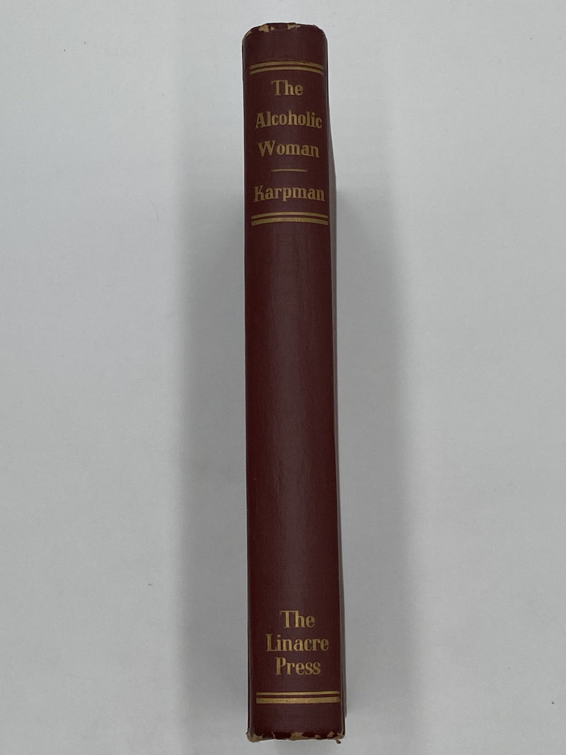 The Alcoholic Woman by Benjamin Karpman, M.D. Recovery Collectibles