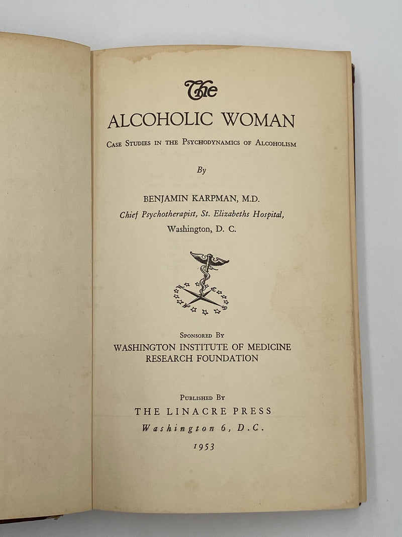 The Alcoholic Woman by Benjamin Karpman, M.D. Recovery Collectibles