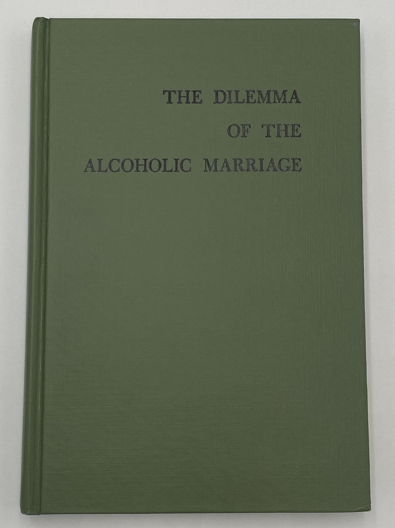The Dilemma of The Alcoholic Marriage - 1973 Recovery Collectibles