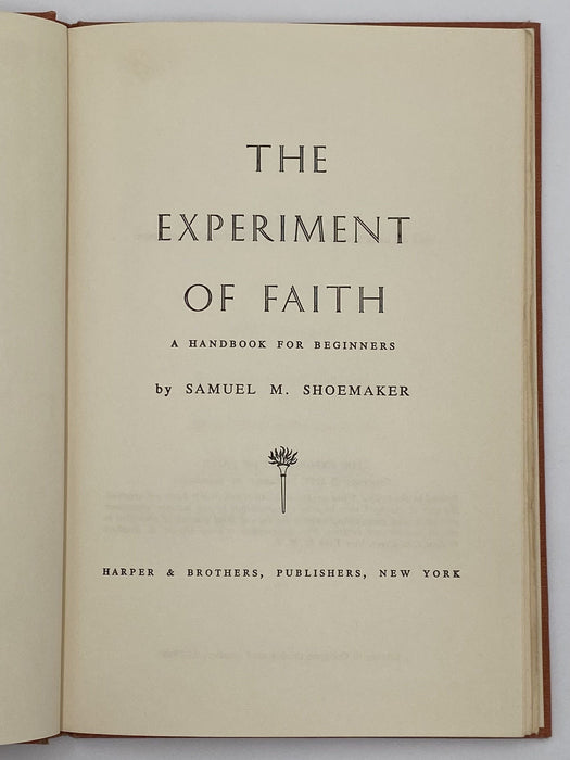 The Experiment of Faith by Samuel M. Shoemaker - 1957 - ODJ David Shaw