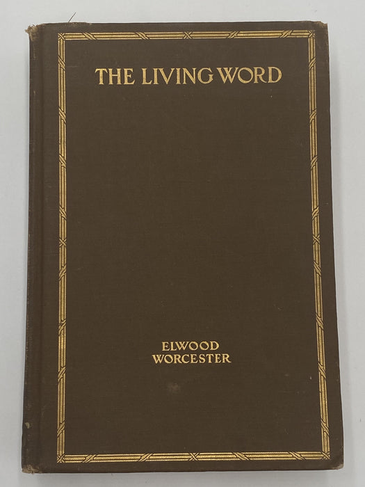 The Living Word by Elwood Worcester - 1908 Recovery Collectibles