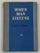 When Man Listens by Cecil Rose - 1956 - ODJ Recovery Collectibles
