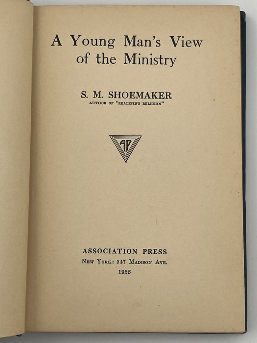 A Young Man's View of the Ministry by Samuel Shoemaker - 1923 David Shaw