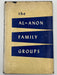 The Al-Anon Family Groups with ODJ - First Printing 1955 Recovery Collectibles