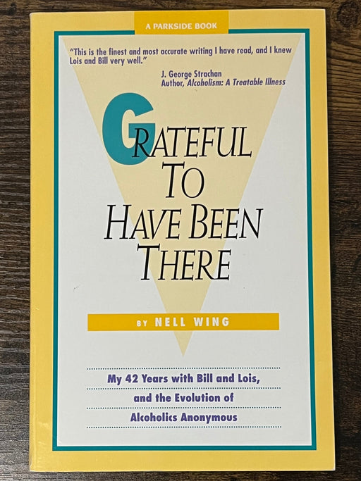 Grateful to Have Been There by Nell Wing - First Edition 2nd Printing 1992 David Shaw