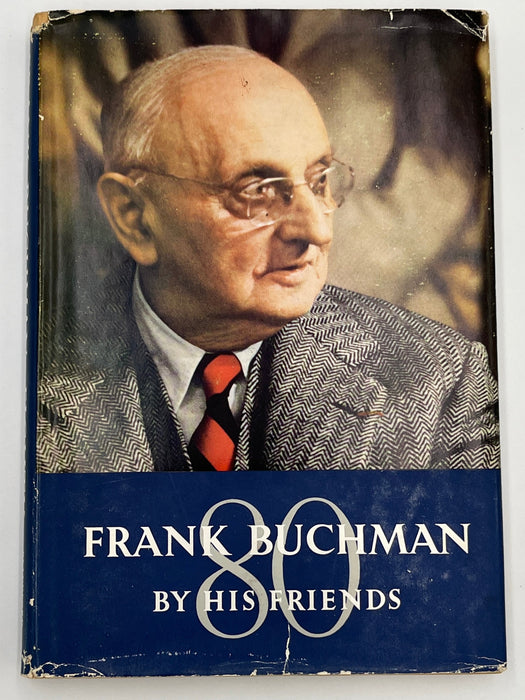 Signed - Frank Buchman: Eighty by His Friends Recovery Collectibles