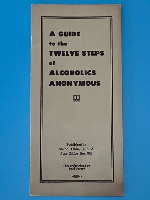 A Guide to the Twelve Steps of Alcoholics Anonymous - Akron Pamphlet Recovery Collectibles