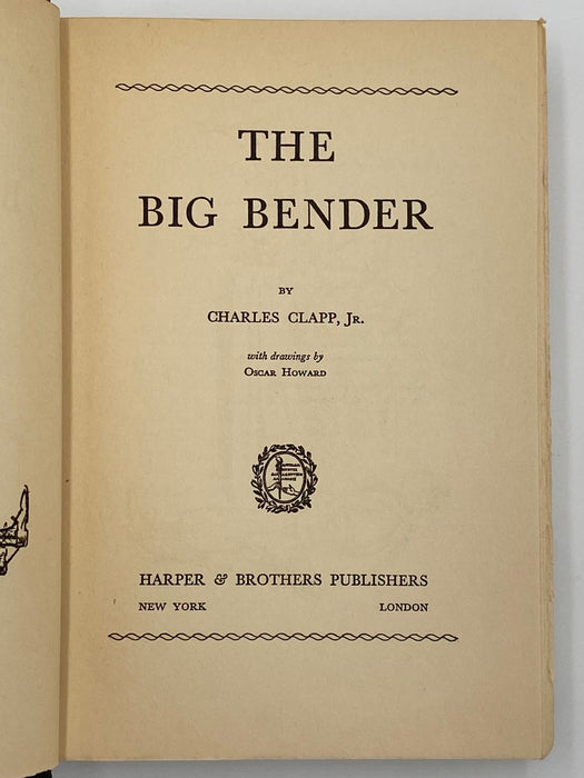 The Big Bender by Charles Clapp Jr. - First Printing Recovery Collectibles