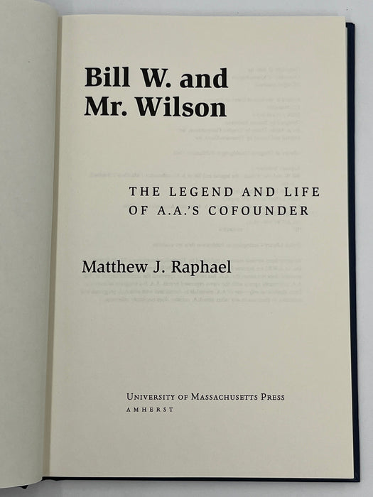 Bill W. and Mr. Wilson: The Legend and Life of A.A.'s Co-founder - 2000 Recovery Collectibles