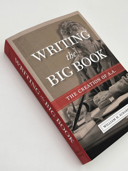Writing the Big Book by William H. Schaberg Recovery Collectibles