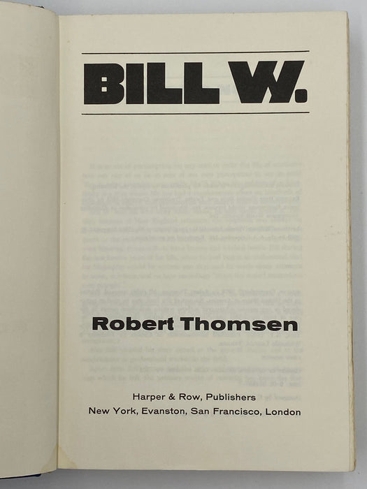Bill W. by Robert Thomsen - First Printing 1975 - ODJ David Shaw