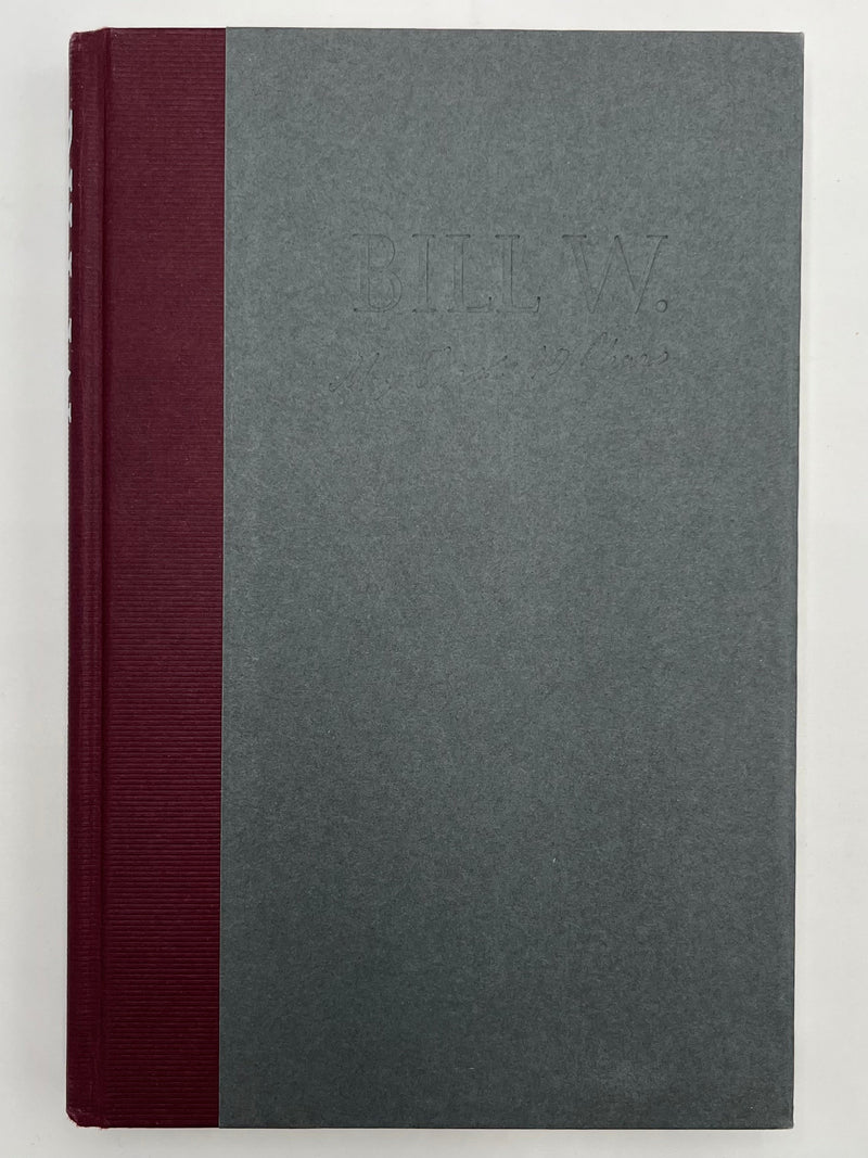 Bill W.: My First 40 Years - 3rd Printing - 2000 Recovery Collectibles