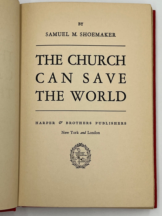 Signed - The Church Can Save The World by Samuel M. Shoemaker Recovery Collectibles