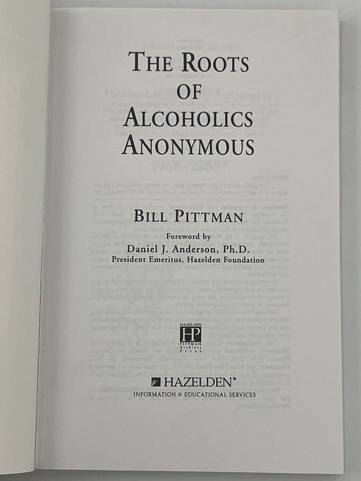SIGNED - The Roots of Alcoholics Anonymous  By Bill Pittman - First Printing Recovery Collectibles