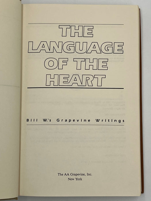 The Language of the Heart: Bill W.’s Grapevine Writings - First printing 1988 - ODJ Recovery Collectibles