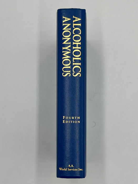 Alcoholics Anonymous Fourth Edition Big Book 1st Printing - 2001 Recovery Collectibles