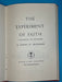 The Experiment of Faith by Samuel M. Shoemaker - 1957 David Shaw