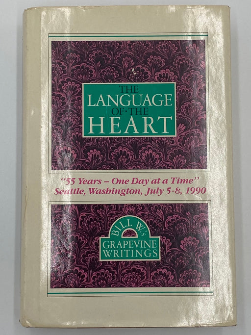 The Language of the Heart: Bill W.’s Grapevine Writings - 3rd Printing 1990 - ODJ Recovery Collectibles