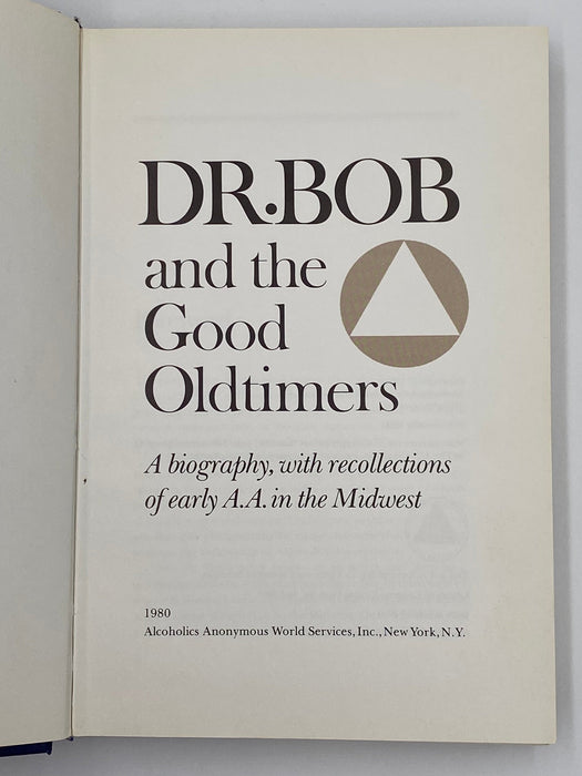 Dr. Bob and the Good Oldtimers - First Printing 1980 - with Original Jacket David Shaw