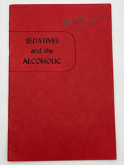 Sedatives and the Alcoholic - 1952 Edition Mark McConnell