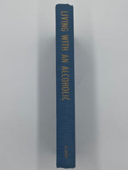 Living with an Alcoholic - Revised Expanded Edition First Printing 1966 - ODJ Recovery Collectibles